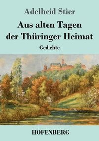 bokomslag Aus alten Tagen der Thringer Heimat