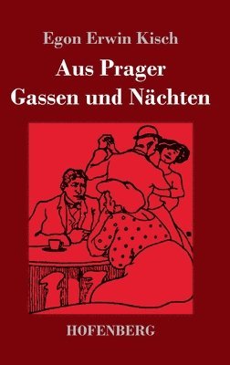 bokomslag Aus Prager Gassen und Nächten