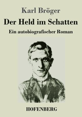 Der Held im Schatten 1