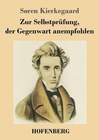 bokomslag Zur Selbstprüfung, der Gegenwart anempfohlen