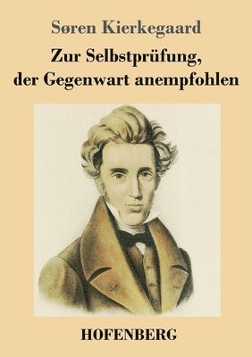 bokomslag Zur Selbstprüfung, der Gegenwart anempfohlen