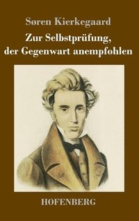 bokomslag Zur Selbstprüfung, der Gegenwart anempfohlen