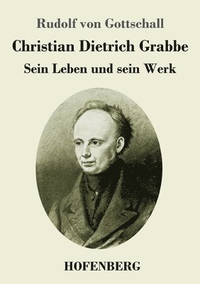 Christian Dietrich Grabbe 1