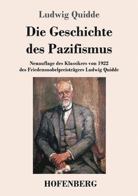 Ludwig Quidde - Geschichte des Pazifismus, Häftad