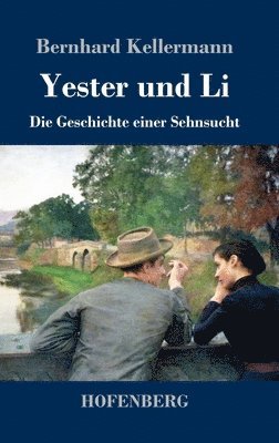 Bernhard Kellermann - Yester und Li, Inbunden