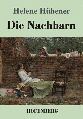 Die Nachbarn 1