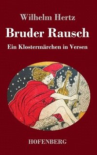 bokomslag Bruder Rausch