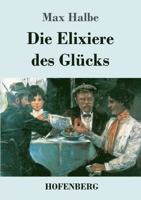 bokomslag Die Elixiere des Glcks