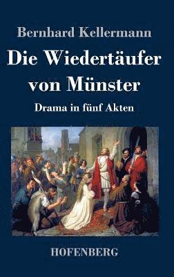 Die Wiedertufer von Mnster 1