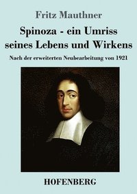bokomslag Spinoza - ein Umriss seines Lebens und Wirkens