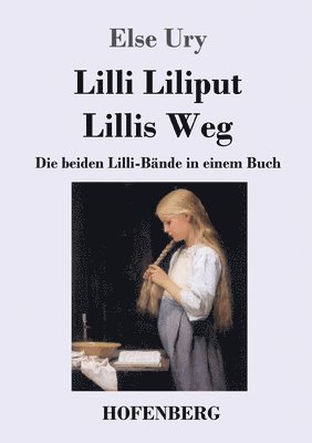 Else Ury - Lilli Liliput / Lillis Weg, Häftad