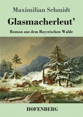 Glasmacherleut' 1