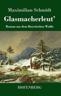 bokomslag Glasmacherleut'