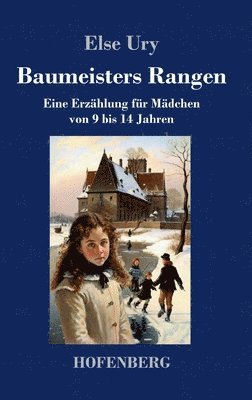 Else Ury - Baumeisters Rangen, Inbunden