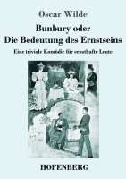 bokomslag Bunbury oder Die Bedeutung des Ernstseins