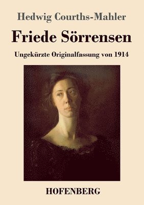 Hedwig Courths-Mahler - Friede Sörrensen, Häftad