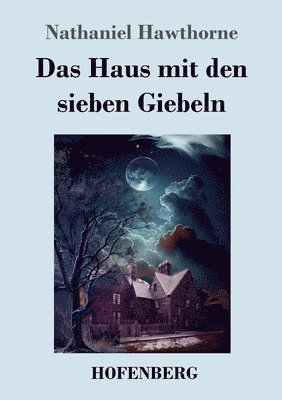 Nathaniel Hawthorne - Haus mit den sieben Giebeln, Häftad