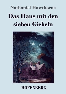 Das Haus mit den sieben Giebeln 1