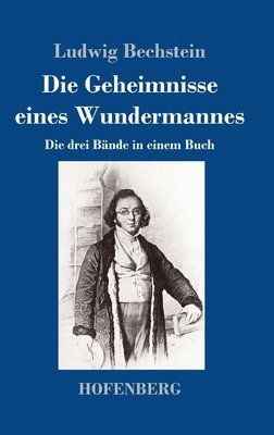 bokomslag Die Geheimnisse eines Wundermannes