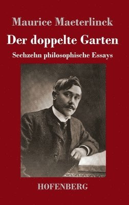 Maurice Maeterlinck - doppelte Garten, Inbunden