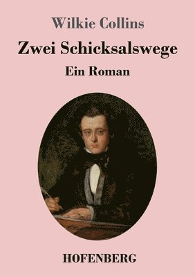 Zwei Schicksalswege 1