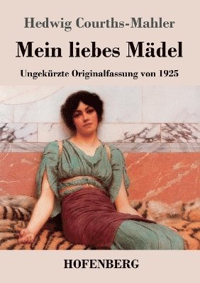 bokomslag Mein liebes Mädel