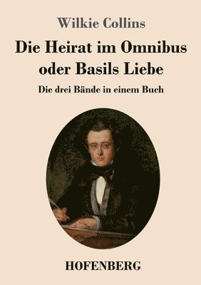 bokomslag Die Heirat im Omnibus oder Basils Liebe