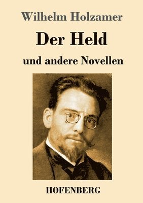 bokomslag Der Held und andere Novellen