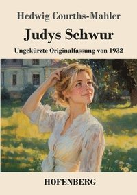 bokomslag Judys Schwur: Ungekürzte Originalfassung von 1932