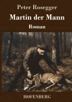 bokomslag Martin der Mann:Roman