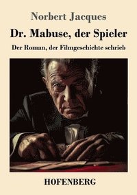 bokomslag Dr. Mabuse, der Spieler