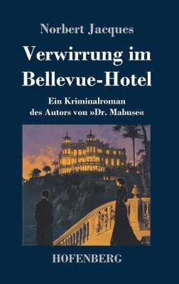 Verwirrung im Bellevue-Hotel