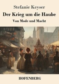 bokomslag Der Krieg um die Haube