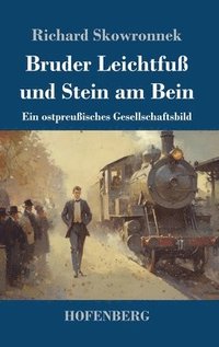 bokomslag Bruder Leichtfuß und Stein am Bein