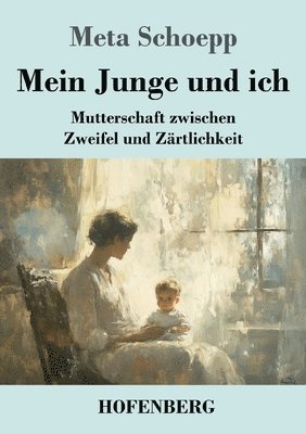 Meta Schoepp - Mein Junge und ich, Häftad