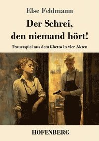 bokomslag Schrei, den niemand hört!