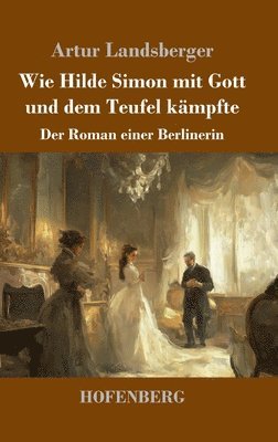 bokomslag Wie Hilde Simon mit Gott und dem Teufel kämpfte
