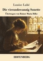 bokomslag Die vierundzwanzig Sonette