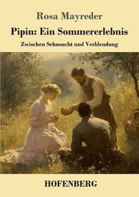 bokomslag Pipin: Ein Sommererlebnis