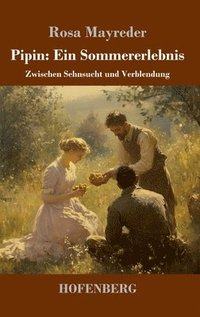 bokomslag Pipin: Ein Sommererlebnis