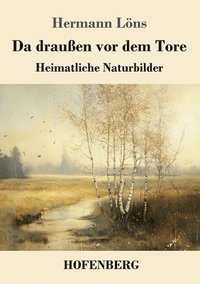 bokomslag Da draußen vor dem Tore