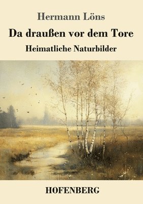 bokomslag Da draußen vor dem Tore