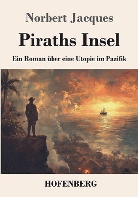 bokomslag Piraths Insel: Ein Roman über eine Utopie im Pazifik