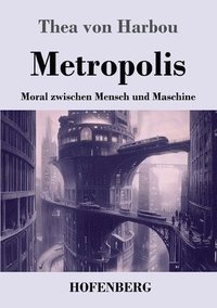 bokomslag Metropolis: Moral zwischen Mensch und Maschine