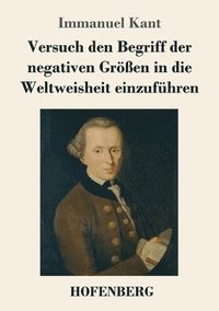 bokomslag Versuch den Begriff der negativen Größen in die Weltweisheit einzuführen