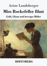 bokomslag Miss Rockefeller filmt