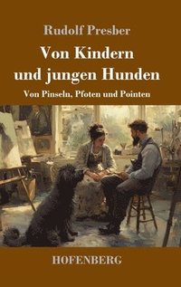 bokomslag Von Kindern und jungen Hunden