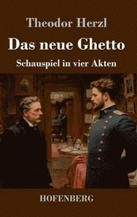 bokomslag Das neue Ghetto: Schauspiel in vier Akten