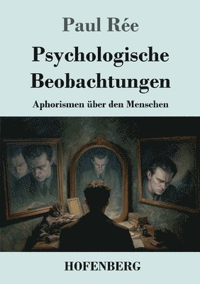 Paul Rée - Psychologische Beobachtungen, Häftad
