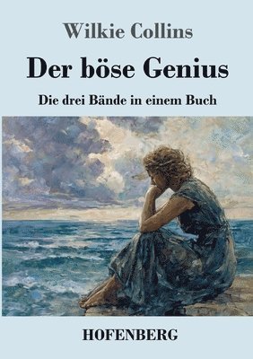 Der böse Genius: Die drei Bände in einem Buch